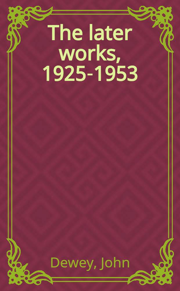 The later works, 1925-1953
