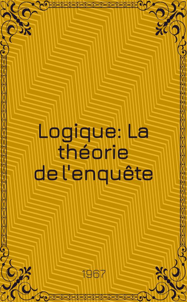 Logique : La théorie de l'enquête