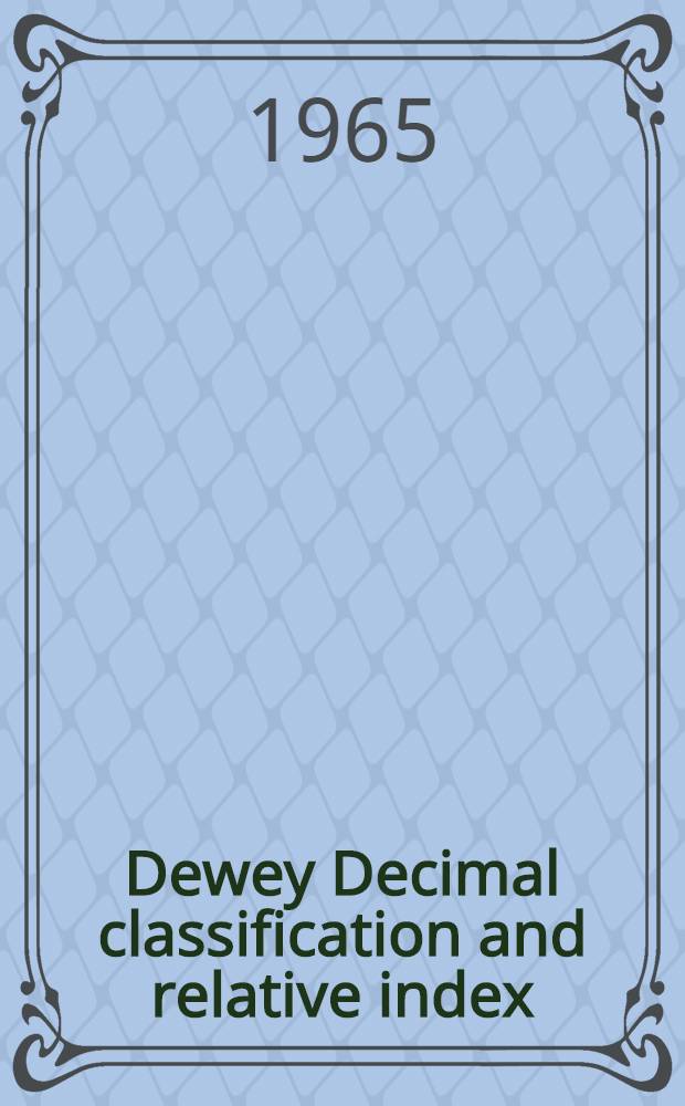 Dewey Decimal classification and relative index