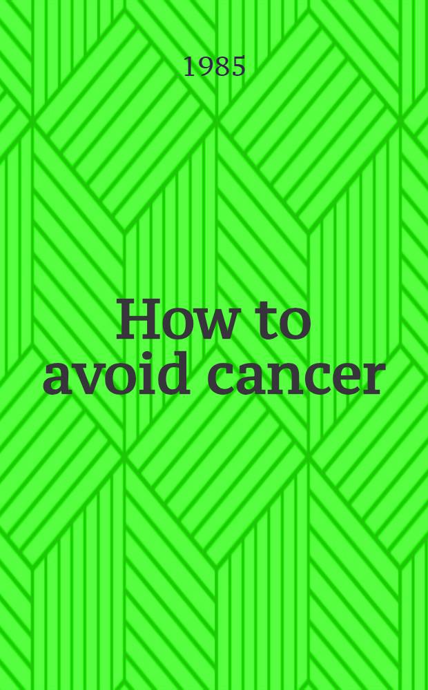How to avoid cancer