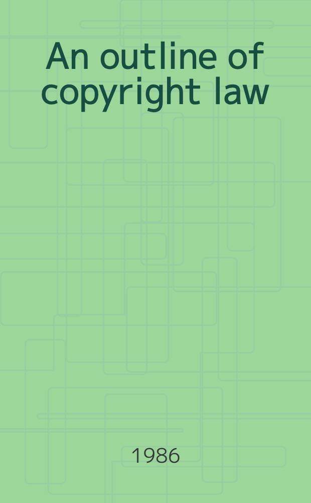 An outline of copyright law