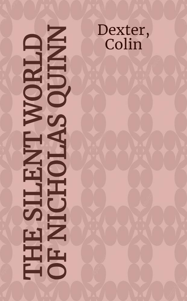 The silent world of Nicholas Quinn : A novel
