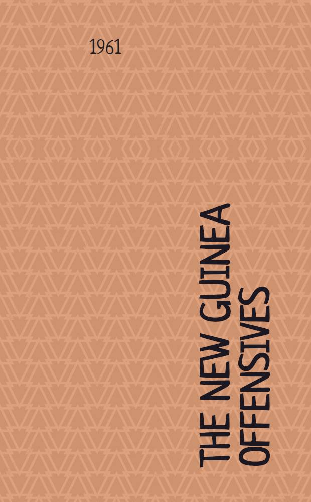 The New Guinea offensives