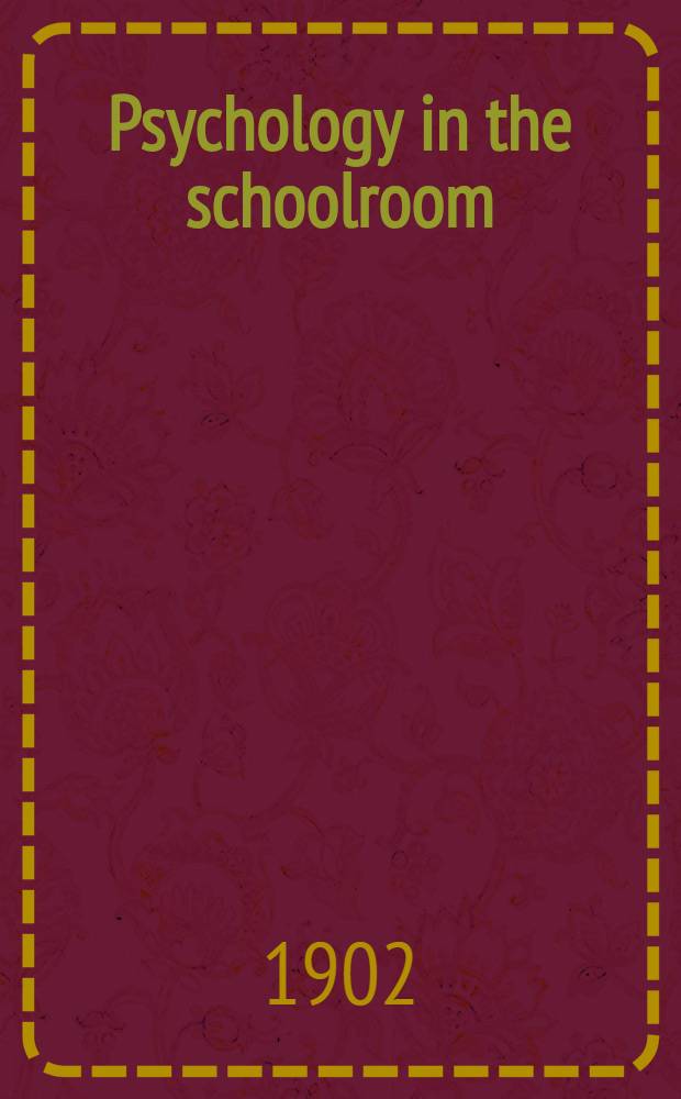 Psychology in the schoolroom