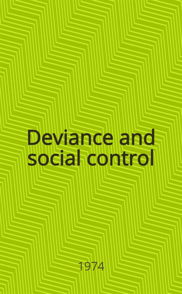 Deviance and social control : A coll. of orig. papers presented at the Annu. meet of the Brit. sociol. assoc. in 1971