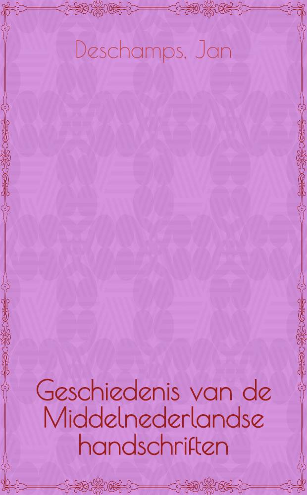 Geschiedenis van de Middelnederlandse handschriften