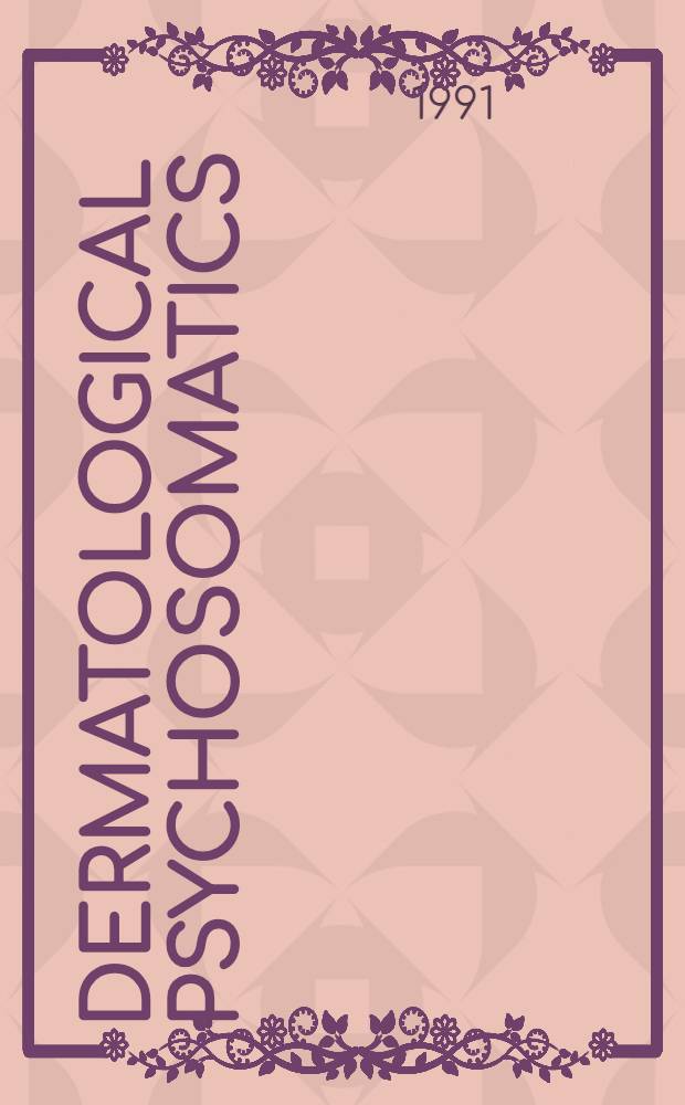 Dermatological psychosomatics : Proc. from the Signe a. Ane Gyllenbergs' foundation's symp. on psychosomatic dermatology
