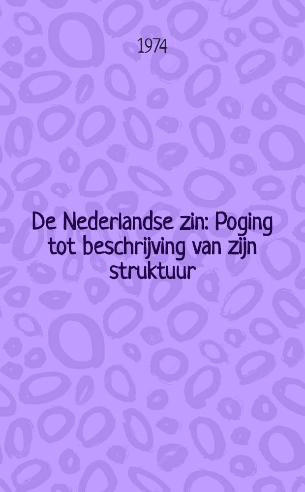 De Nederlandse zin : Poging tot beschrijving van zijn struktuur