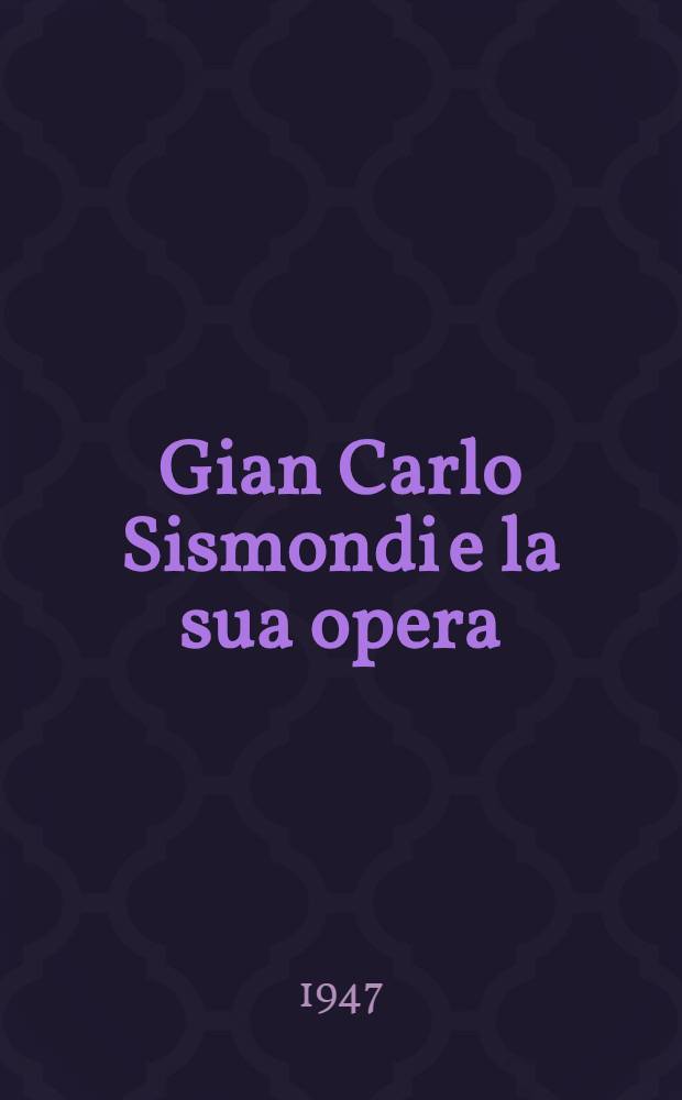 Gian Carlo Sismondi e la sua opera