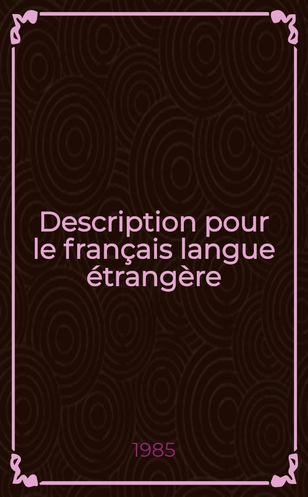 Description pour le français langue étrangère : Recueil