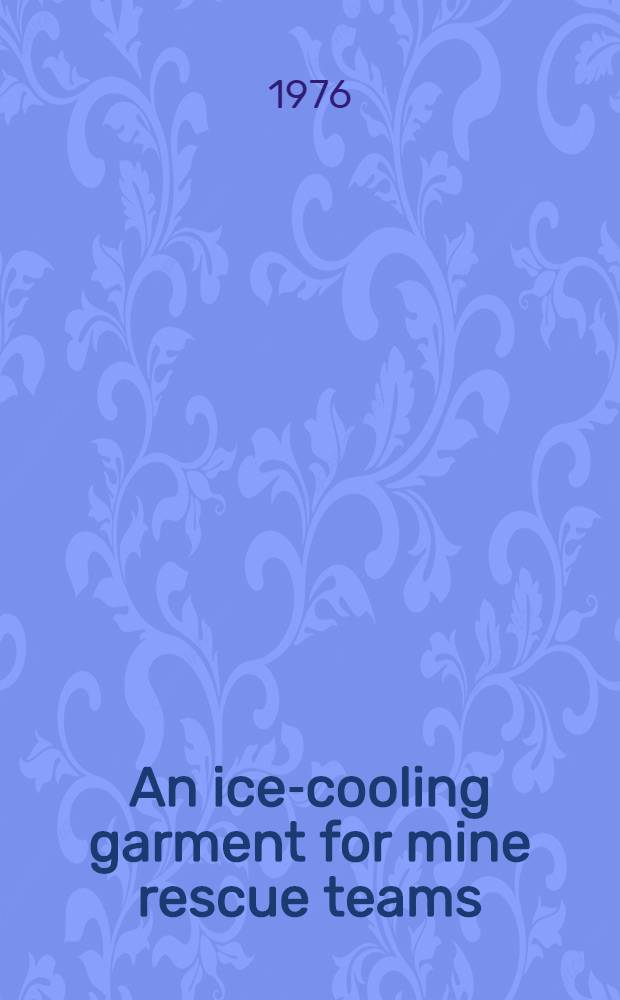 An ice-cooling garment for mine rescue teams