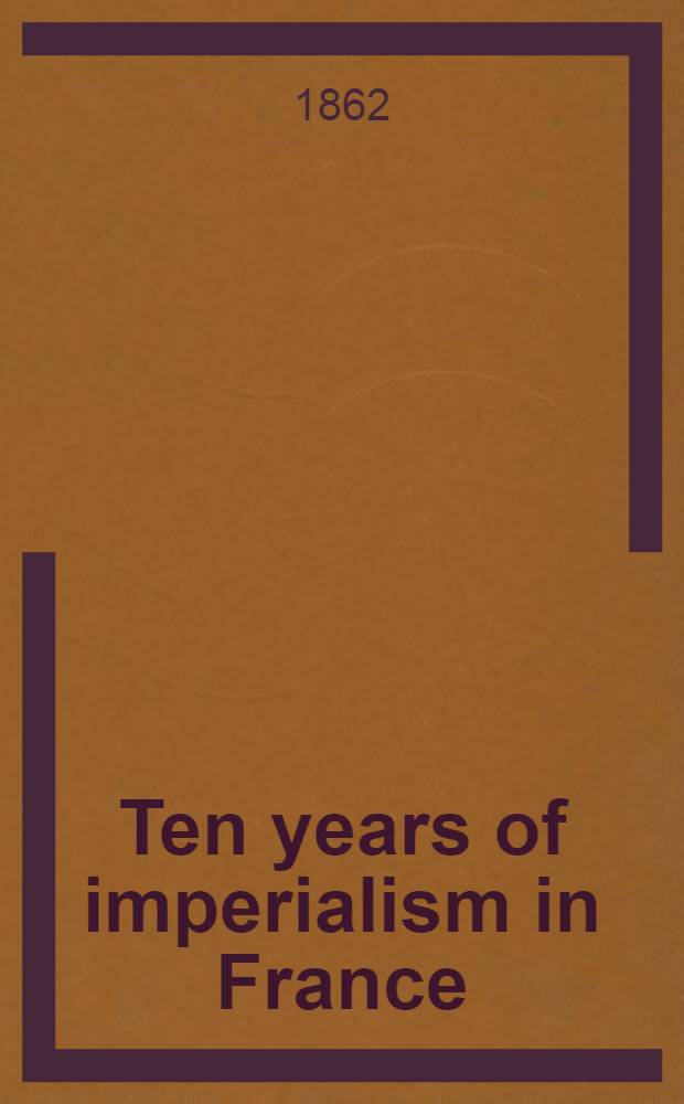 Ten years of imperialism in France : Impressions of a "Flaneur"