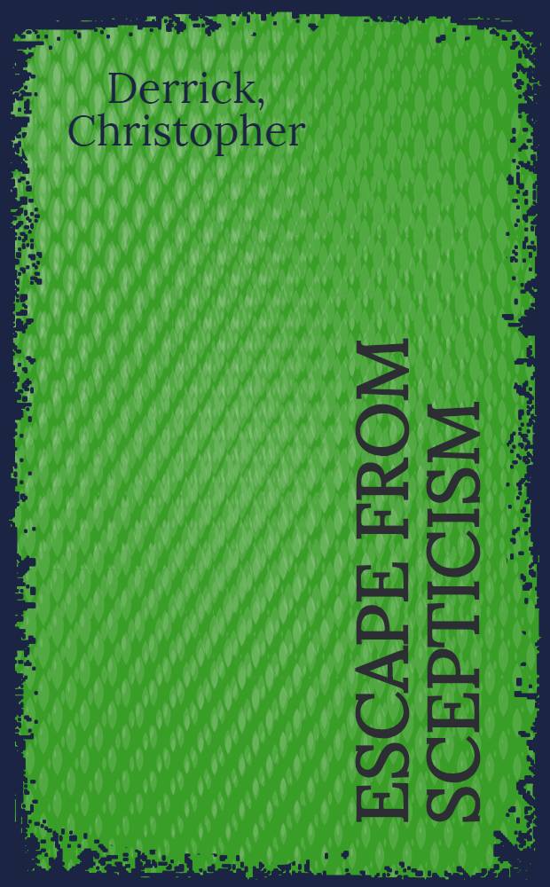 Escape from scepticism : Liberal education as if truth mattered