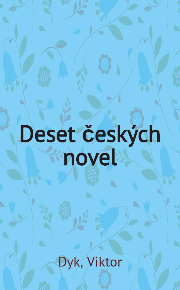 Deset česk&yacute;ch novel