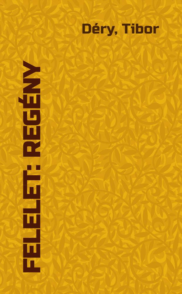 Felelet : Reg&eacute;ny