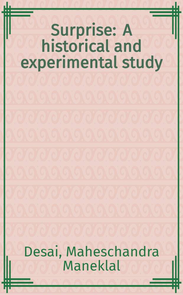 Surprise : A historical and experimental study : Thesis approved for the degree of doctor of philosophy in the Univ. of London