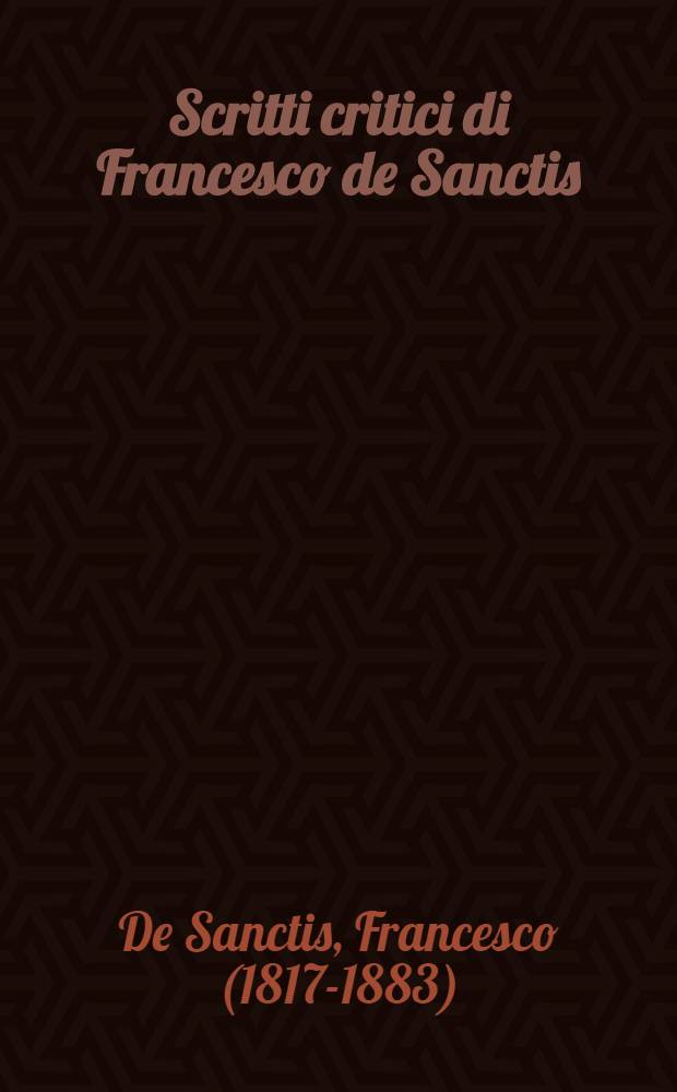 Scritti critici di Francesco de Sanctis