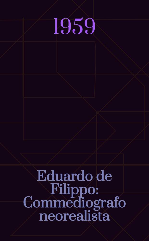 Eduardo de Filippo : Commediografo neorealista
