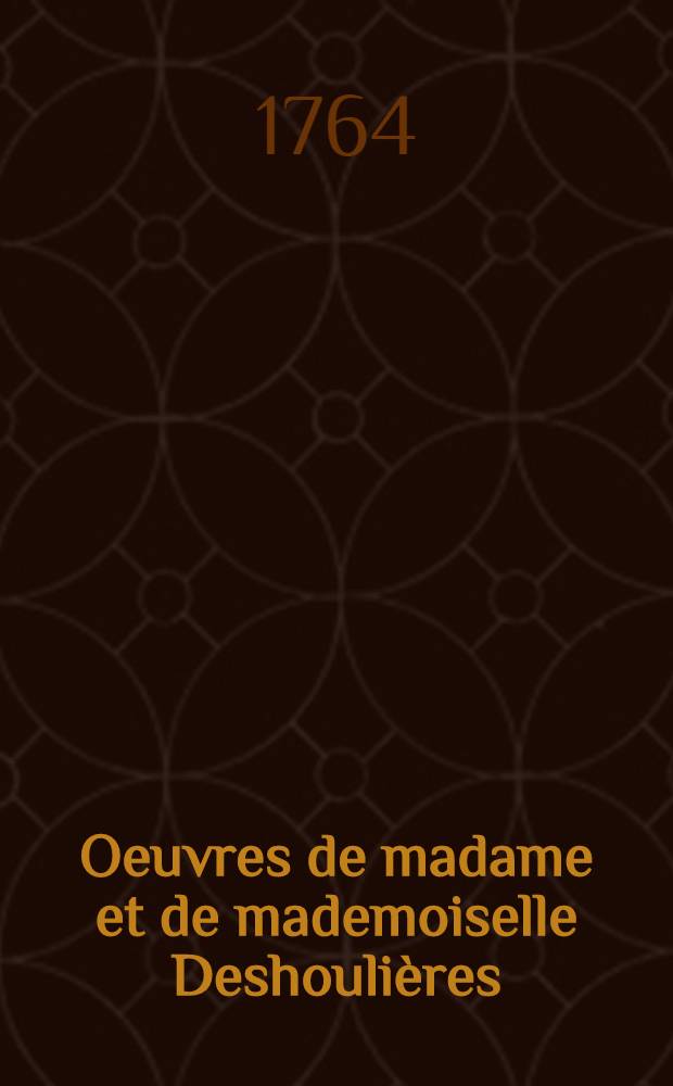 Oeuvres de madame et de mademoiselle Deshoulières : T. 1-2