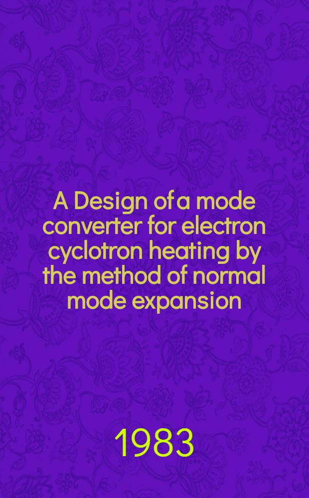 A Design of a mode converter for electron cyclotron heating by the method of normal mode expansion