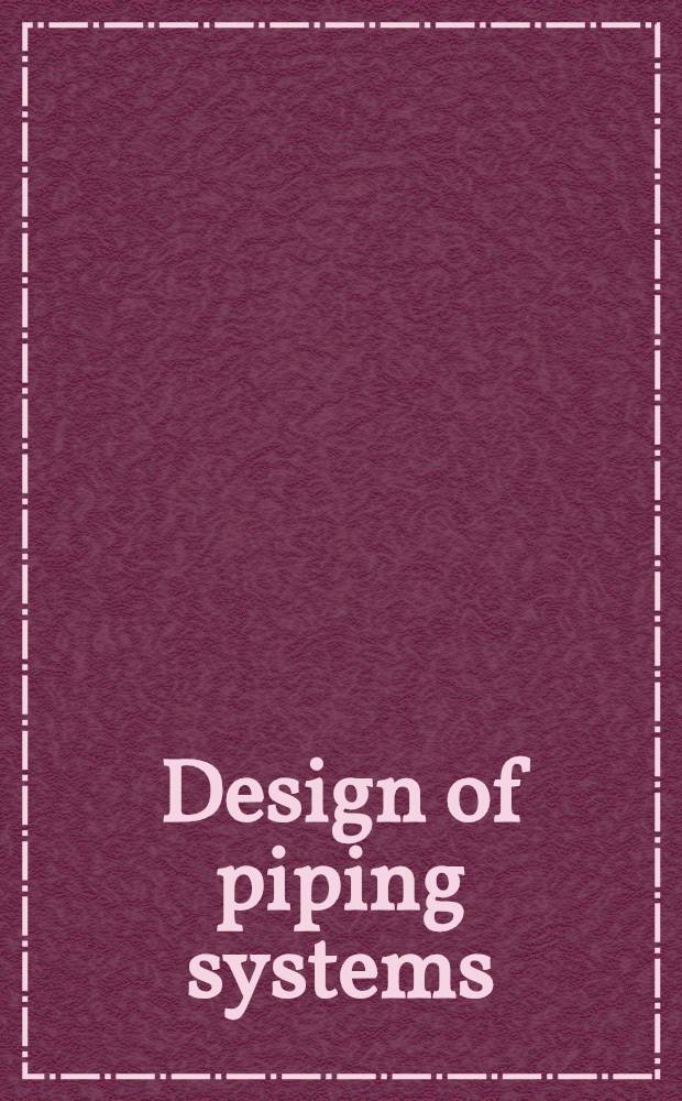 Design of piping systems