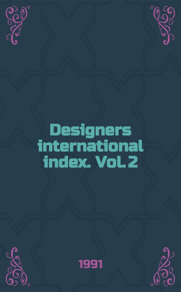 Designers international index. Vol. 2 : L - Z