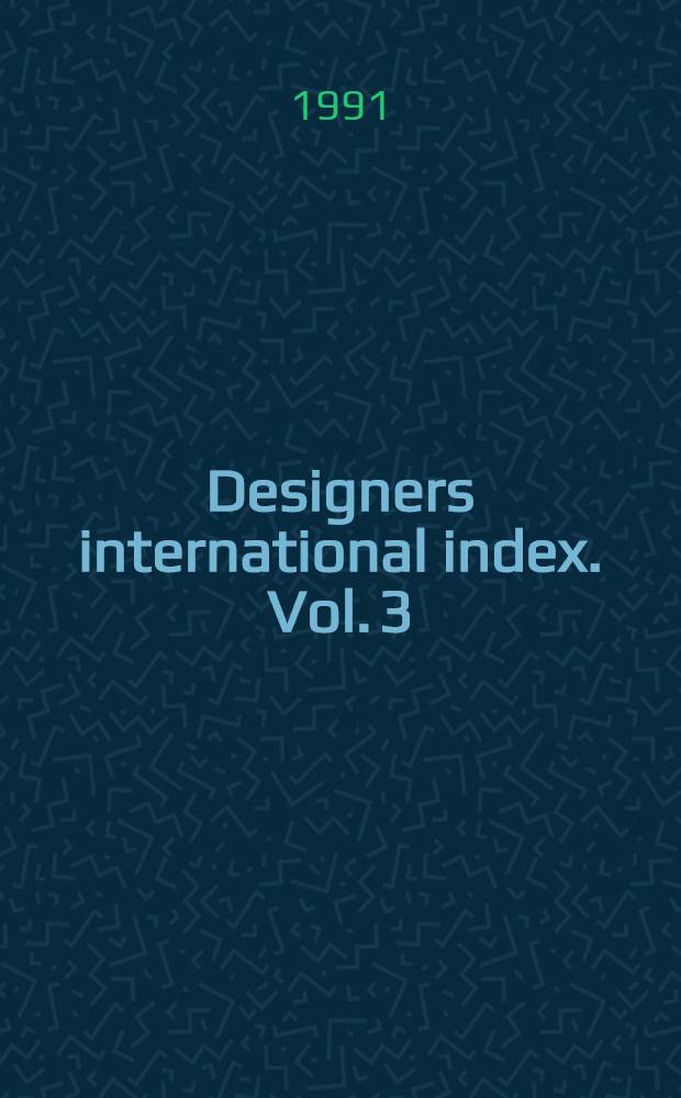 Designers international index. Vol. 3