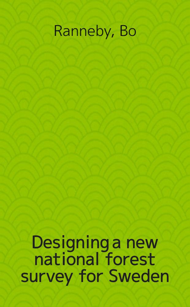 Designing a new national forest survey for Sweden