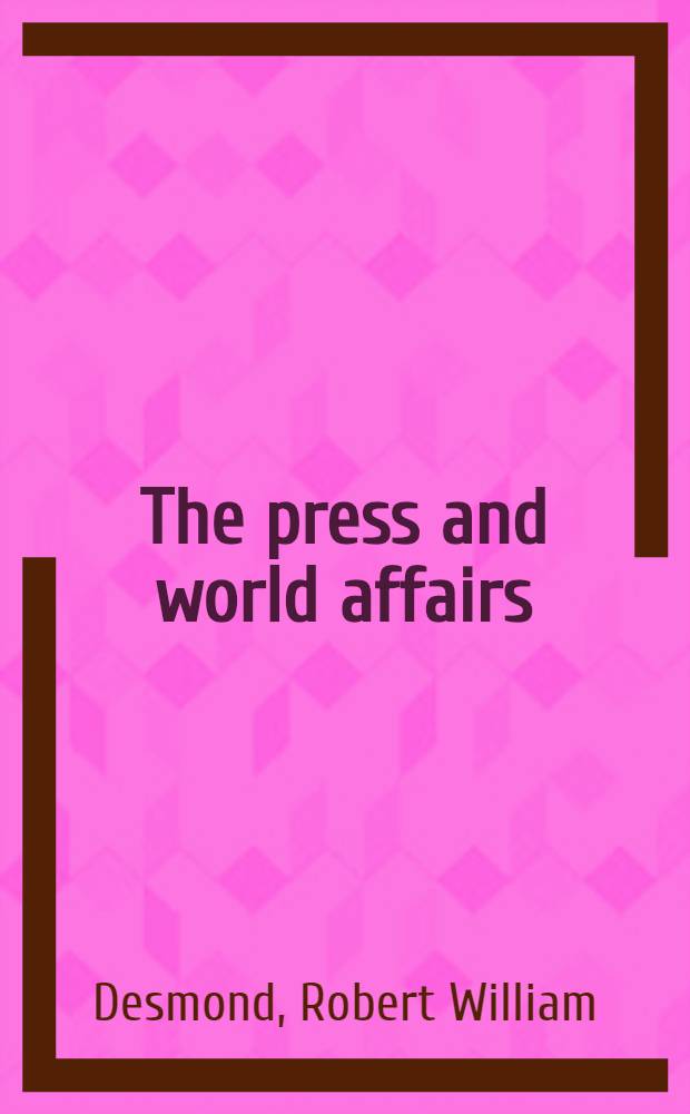 The press and world affairs