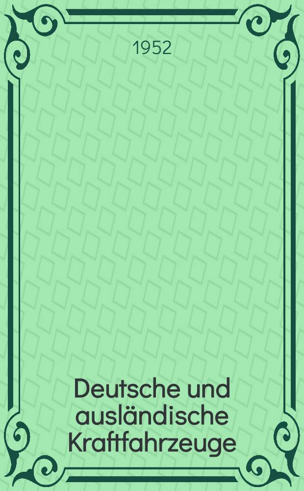 Deutsche und ausländische Kraftfahrzeuge