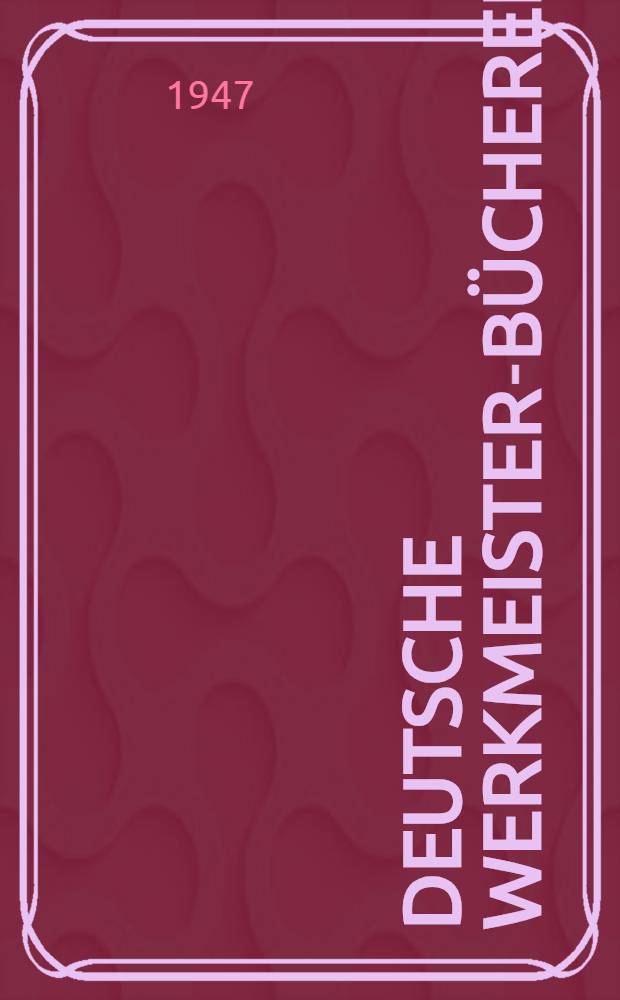 Deutsche Werkmeister-Bücherei