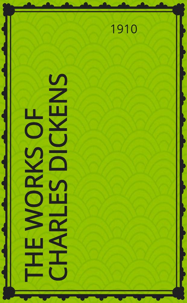 The works of Charles Dickens : In 21 vol. Vol. 4 : Christmas books