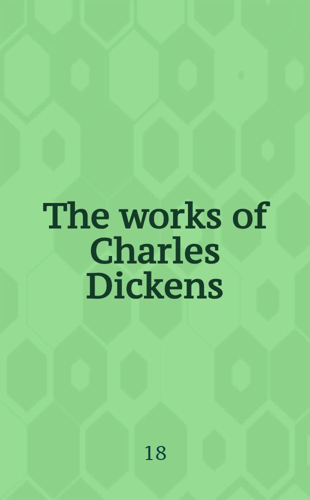 The works of Charles Dickens