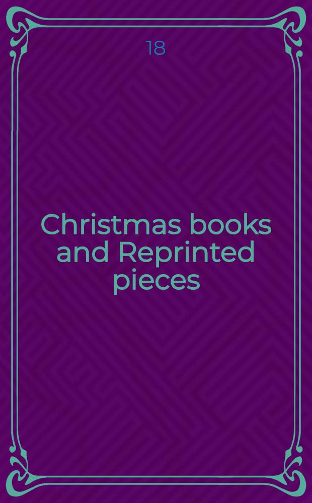 Christmas books and Reprinted pieces