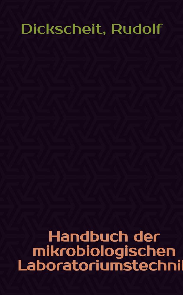 Handbuch der mikrobiologischen Laboratoriumstechnik