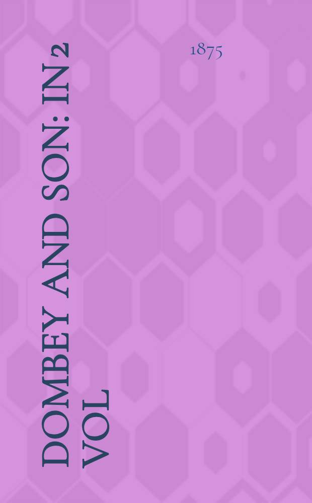 Dombey and son : In 2 vol