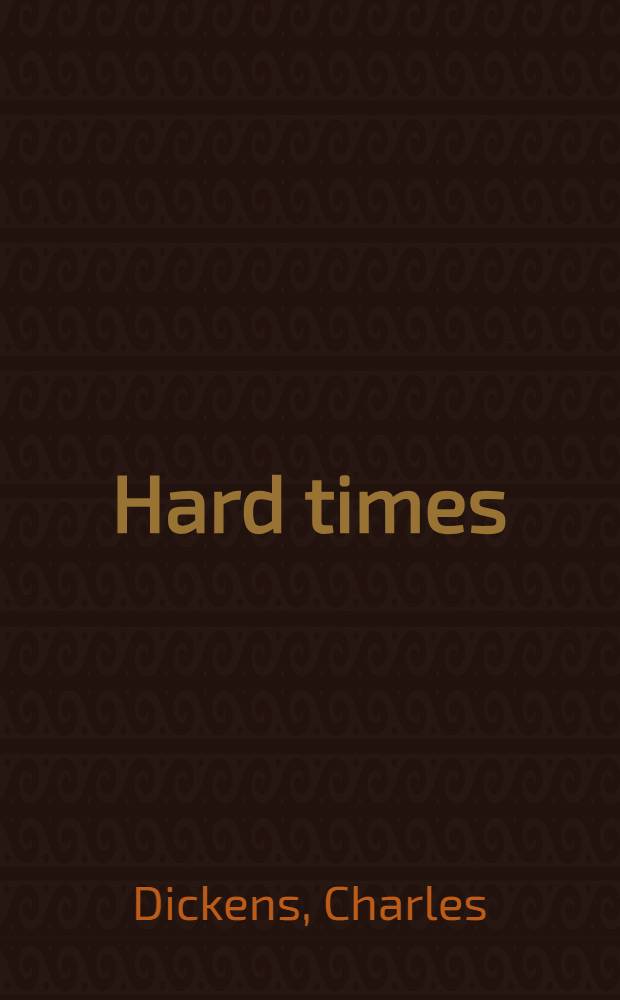 Hard times