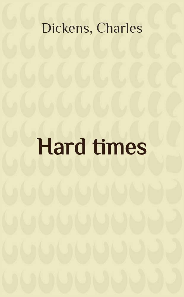 Hard times