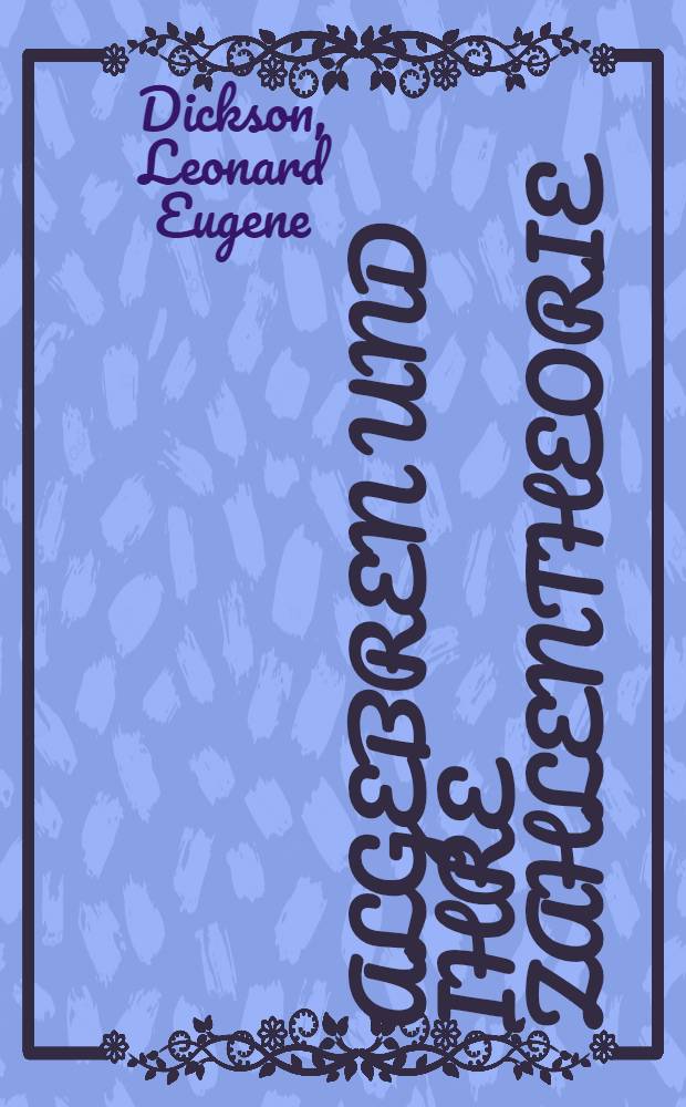 Algebren und ihre Zahlentheorie