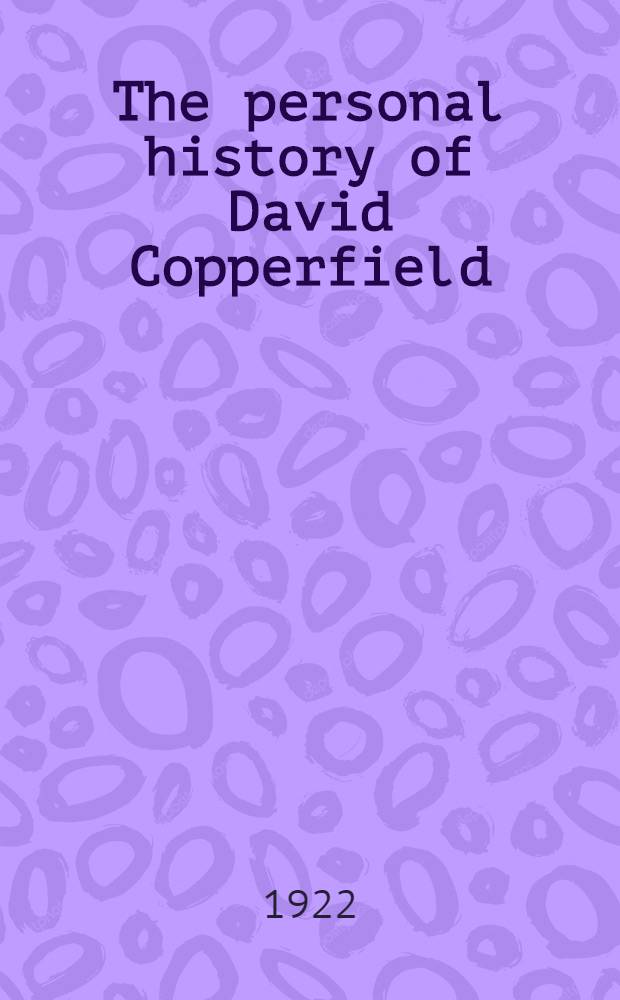 The personal history of David Copperfield