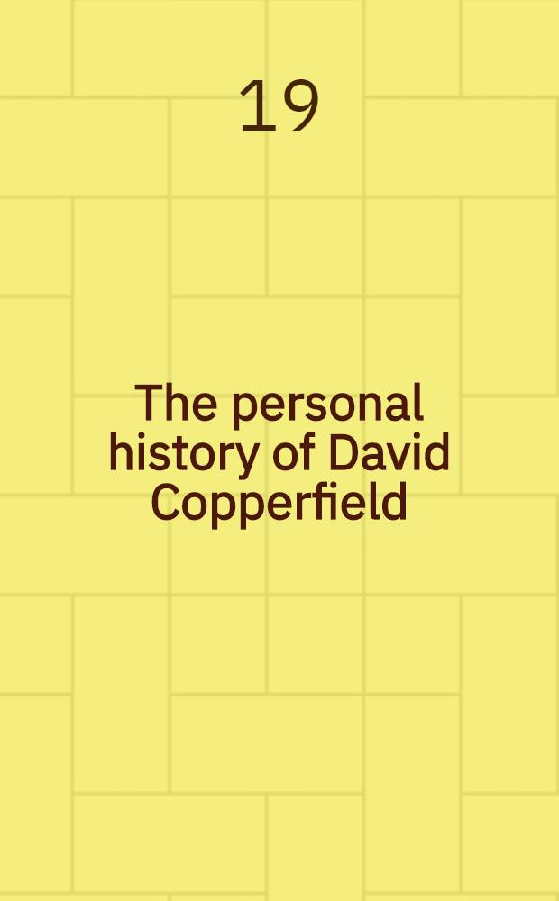 The personal history of David Copperfield