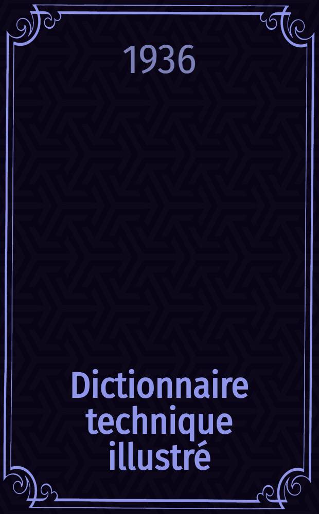 Dictionnaire technique illustré: français, allemand, anglais, espagnol, italien, néerlandais. Chapitre 8 : Ecluses et cales sèches