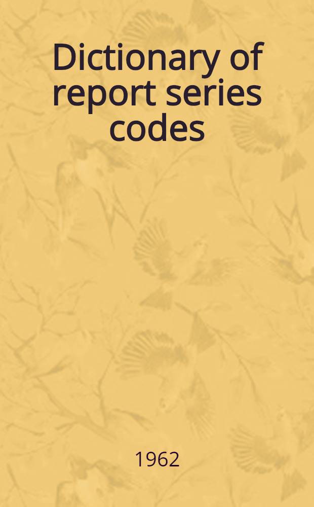 Dictionary of report series codes