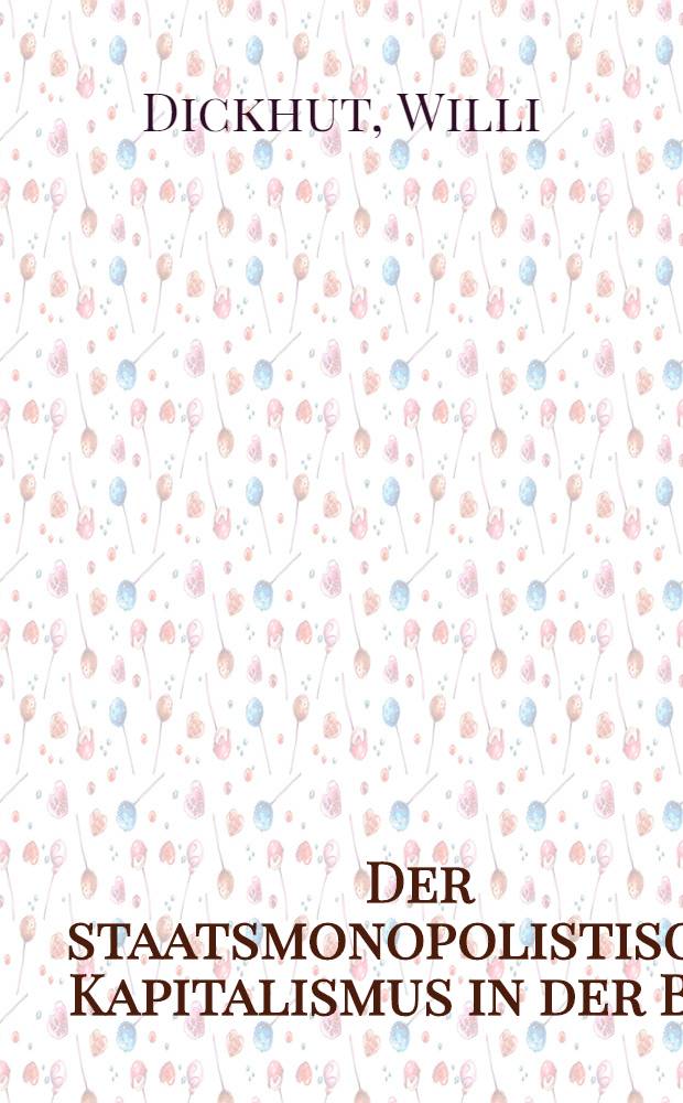 Der staatsmonopolistische Kapitalismus in der BRD