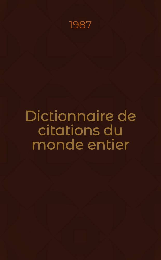 Dictionnaire de citations du monde entier