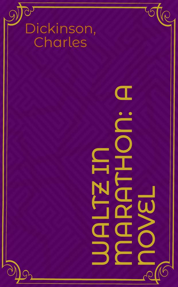 Waltz in Marathon : A novel