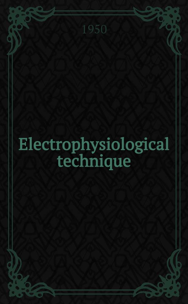 Electrophysiological technique