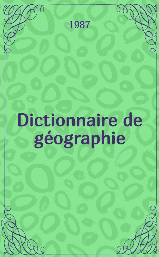 Dictionnaire de géographie : Français-arabe