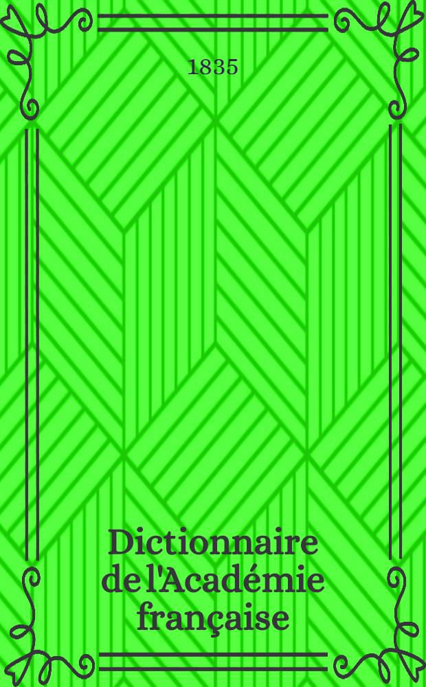 Dictionnaire de l'Académie française : T. 1-2
