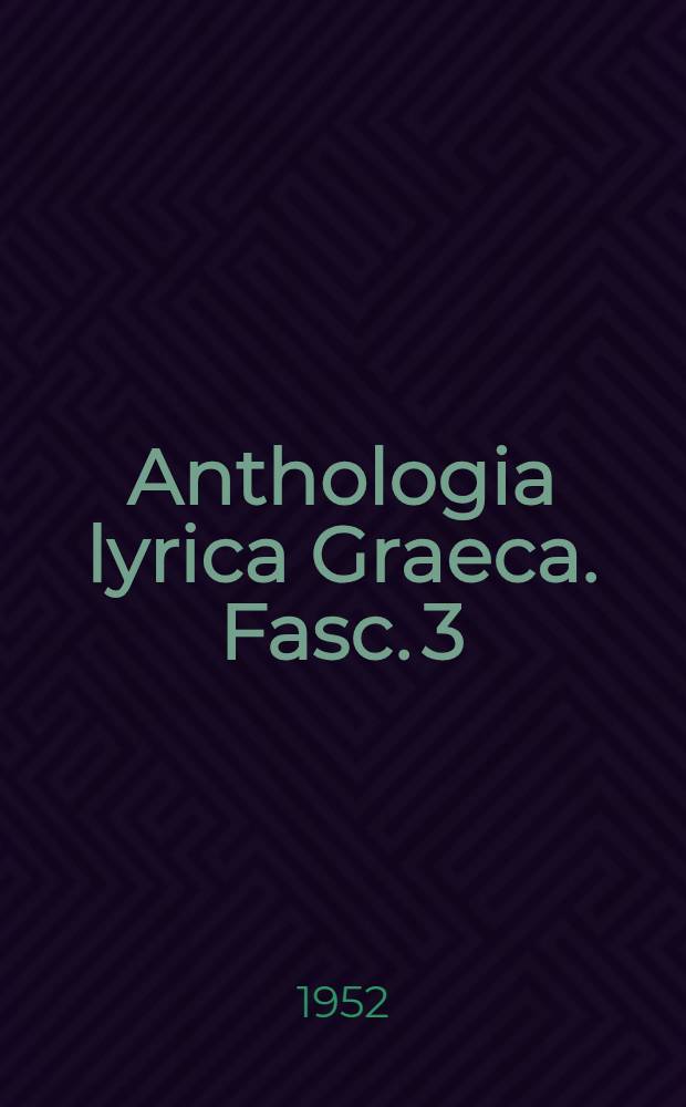 Anthologia lyrica Graeca. Fasc. 3 : Iamborum scriptores